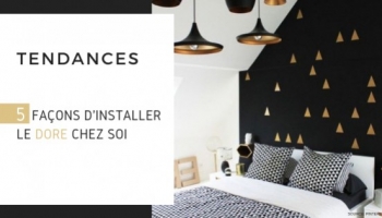 5 façons d’installer le doré chez soi