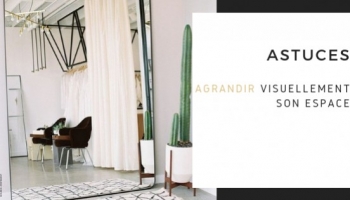 Agrandir visuellement son espace