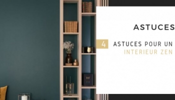 4 astuces pour un intérieur zen