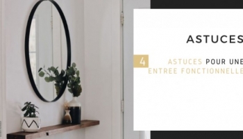 4 astuces pour une entrée fonctionnelle