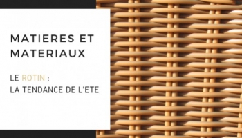 Le rotin: La tendance de l'été